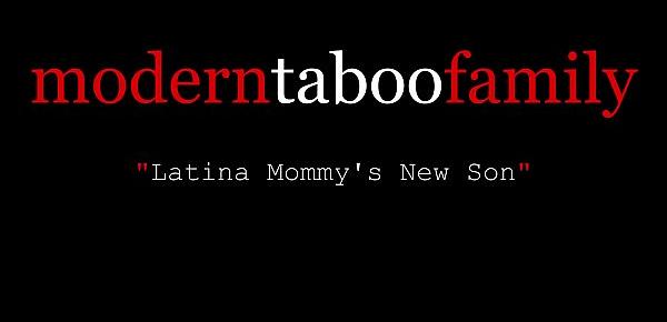  Horny Latina Mommy Needs Her Sons Cum - Modern Taboo Family